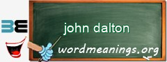 WordMeaning blackboard for john dalton